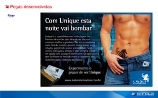  Peças desenvolvidas
 Flyer
 