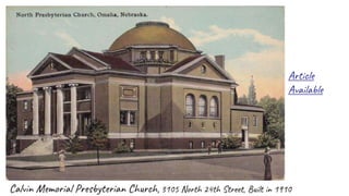 Calvin Memorial Presbyterian Church,3105 North 24th Street, Built in 1910
Article
Available
 