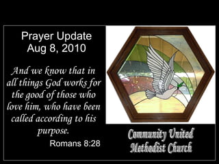 Prayer Update Aug 8, 2010 ,[object Object],[object Object],Community United Methodist Church 