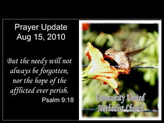 Prayer Update Aug 15, 2010 ,[object Object],[object Object],Community United Methodist Church 