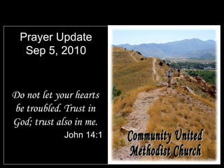 Prayer Update Sep 5, 2010 ,[object Object],[object Object],Community United Methodist Church 