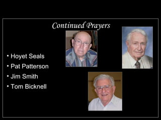Continued Prayers Hoyet Seals Pat Patterson Jim Smith Tom Bicknell