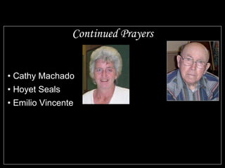 Continued Prayers Cathy Machado Hoyet Seals Emilio Vincente 
