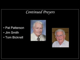 Continued Prayers Pat Patterson Jim Smith Tom Bicknell 