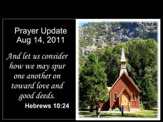 Prayer Update Aug 14, 2011 ,[object Object],[object Object],Community United Methodist Church 