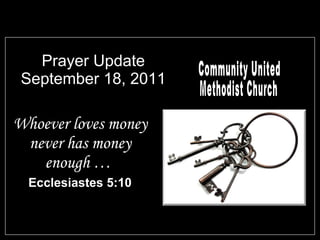Prayer Update September 18, 2011 ,[object Object],[object Object],Community United Methodist Church 