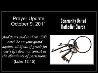 Prayer Update October 9, 2011 ,[object Object],[object Object],Community United Methodist Church 
