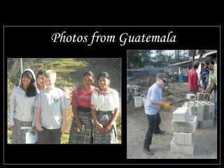 Photos from Guatemala