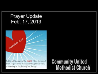 Prayer Update
Feb. 17, 2013
 