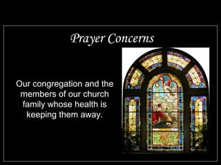 Prayer Concerns


Our congregation and the
 members of our church
 family whose health is
  keeping them away.
 