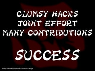 many people contributed, in various ways
 