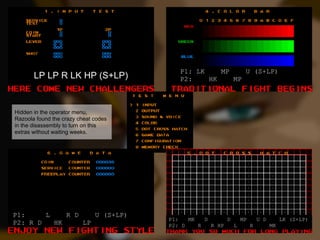 Hidden in the operator menu,
Razoola found the crazy cheat codes
in the disassembly to turn on this
extras without waiting weeks.
 