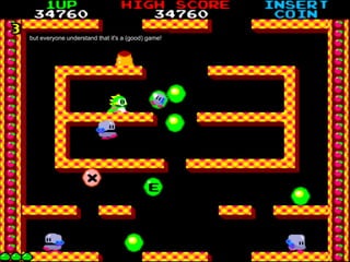 but everyone understand that it's a (good) game!
 