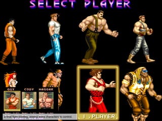 a final fight bootleg, adding extra characters to control.
 