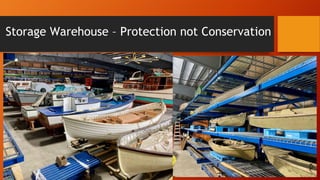 Storage Warehouse – Protection not Conservation
 