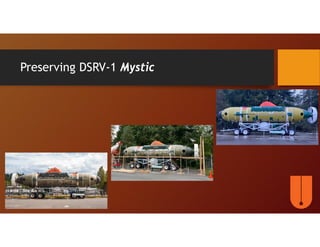 Preserving DSRV-1 Mystic
 