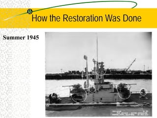 How the Restoration Was Done
Summer 1945
 