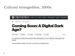 Cultural Armageddon, 2000s
 
