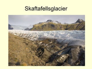 Skaftafells glacier 