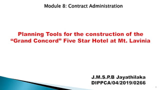1
Module 8: Contract Administration
 