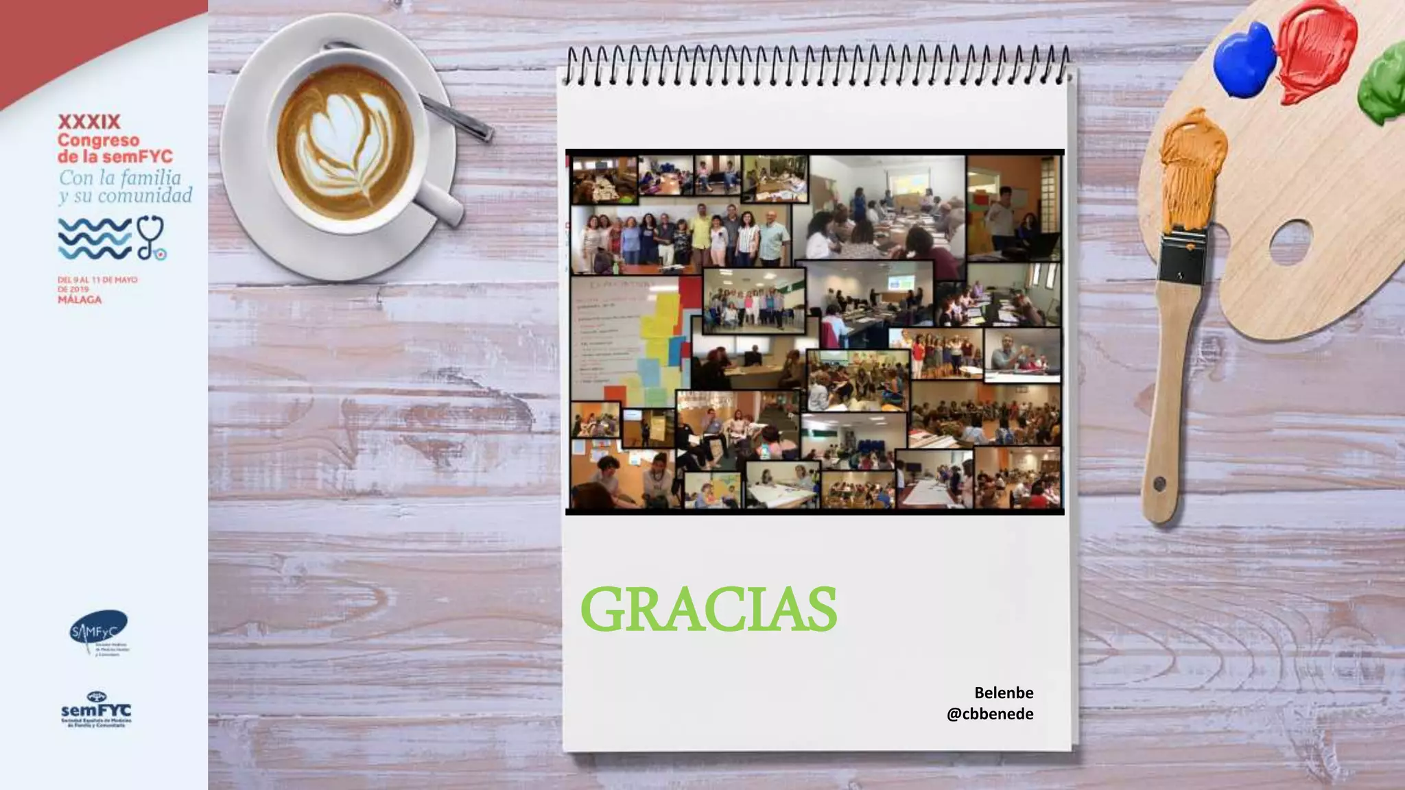 GRACIAS
Belenbe
@cbbenede
 