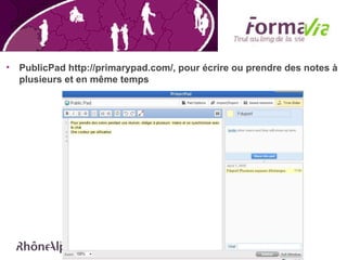 PublicPad http://primarypad.com/, pour écrire ou prendre des notes à plusieurs et en même temps 