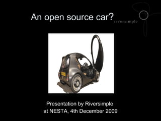 An open source car ?  ,[object Object],[object Object]