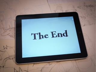 The End
 