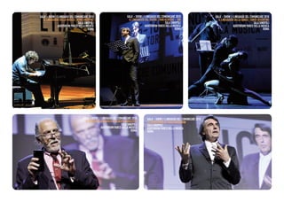 GALA’ - SHOW | I LINGUAGGI DEL COMUNICARE 2010                             GALA’ - SHOW | I LINGUAGGI DEL COMUNICARE 2010                     GALA’ - SHOW | I LINGUAGGI DEL COMUNICARE 2010
   IL LINGUAGGIO DELLA MUSICA | REMO ANZOVINO                                IL LINGUAGGIO DEL TEATRO | IVAN ALOVISIO - ENI                     IL LINGUAGGIO DELLA DANZA | TANGO ARGENTINO
                                  SALA SINOPOLI                                                              SALA SINOPOLI                                                      SALA SINOPOLI
                AUDITORIUM PARCO DELLA MUSICA                                              AUDITORIUM PARCO DELLA MUSICA                                      AUDITORIUM PARCO DELLA MUSICA
                                          ROMA                                                                        ROMA                                                              ROMA




                                     GALA’ - SHOW | I LINGUAGGI DEL COMUNICARE 2010          GALA’ - SHOW | I LINGUAGGI DEL COMUNICARE 2010
                                       IL PERCORSO SEMANTICO DI ALBERTO ABRUZZESE            LA CONDUZIONE DI CARLO MASSARINI
                                                                       SALA SINOPOLI         SALA SINOPOLI
                                                     AUDITORIUM PARCO DELLA MUSICA           AUDITORIUM PARCO DELLA MUSICA
                                                                               ROMA          ROMA
 