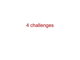 4 challenges  