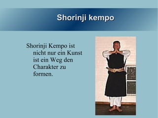 Shorinji kempo


Shorinji Kempo ist
  nicht nur ein Kunst
  ist ein Weg den
  Charakter zu
  formen.
 
