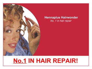 Hennaplus Hairwonder No. 1 in hair repair   No.1  IN HAIR REPAIR! 