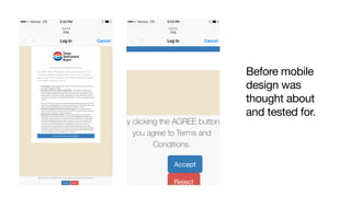 Before mobile
design was
thought about
and tested for.
 