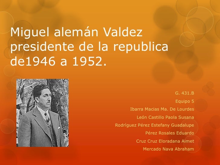 Presidente Miguel Aleman