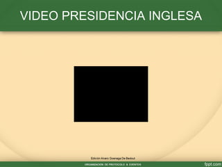 VIDEO PRESIDENCIA INGLESA
 