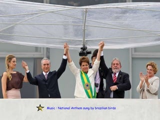 Music : National Anthem sung by brazilian birds