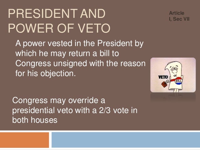 president-and-power-of-veto-1-638.jpg?cb=1390988880