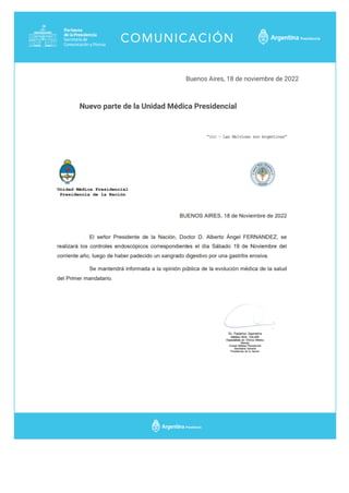Buenos Aires, 18 de noviembre de 2022
Nuevo parte de la Unidad Médica Presidencial
 