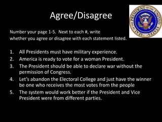 The Presidency - Qualifications, Powers And Roles