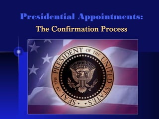 Presidential Apptmts