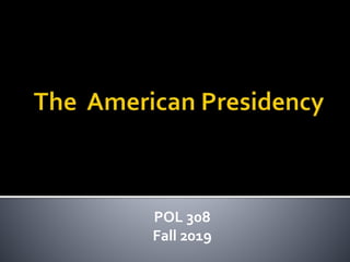 POL 308
Fall 2019
 