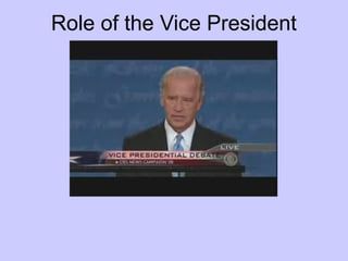 Role of the Vice President
 