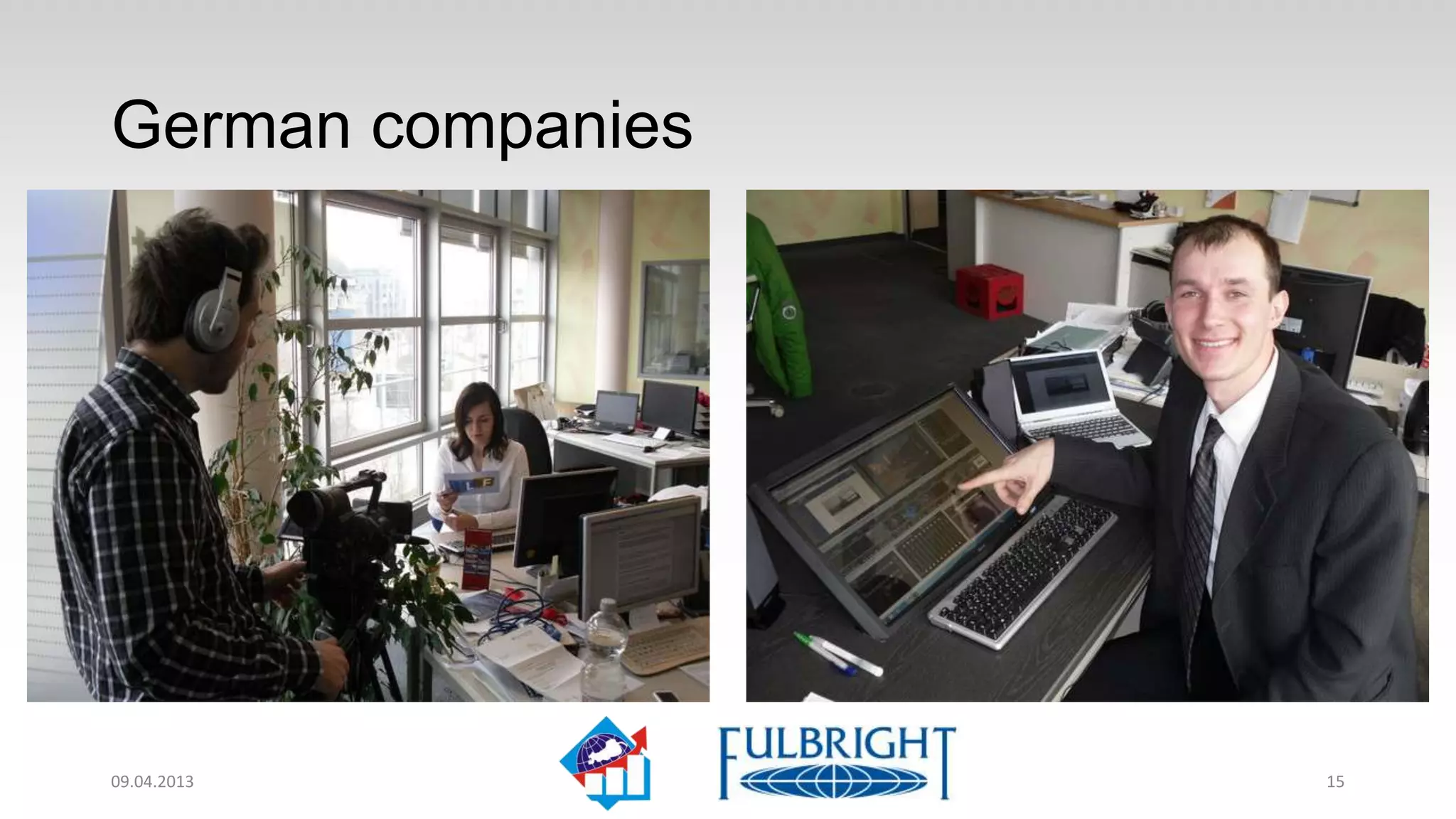 German companies




11.04.2013         15
 