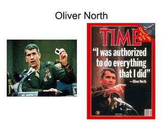Oliver North
 
