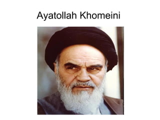 Ayatollah Khomeini
 