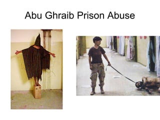 Abu Ghraib Prison Abuse
 