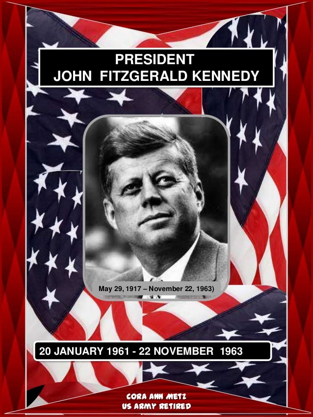 the life and legacy of the president john f kennedy 1917 1963 Dallek (an unfinished life: john f kennedy, 1917–1963) adds new presidency, assassination, and lasting legacy of john f kennedy. the life and legacy of the president john f kennedy 1917 1963 Dallek (an unfinished life: john f kennedy, 1917–1963) adds new presidency, assassination, and lasting legacy of john f kennedy.