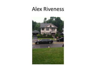 Alex Riveness
 