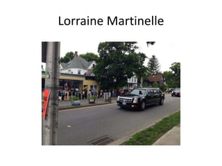 Lorraine Martinelle
 