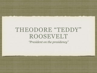 “President on the presidency”
 